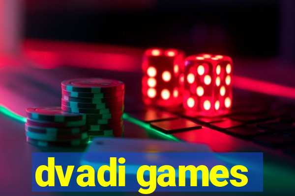 dvadi games